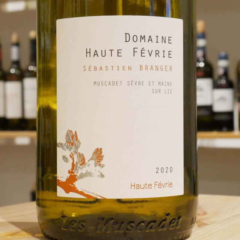 Haute Févrie Muscadet Sèvre et Maine sur Lie